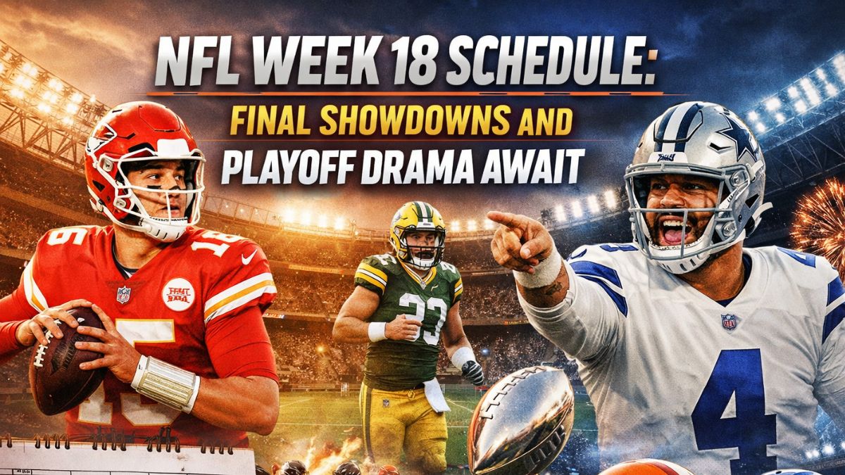 NFL Week 18 Schedule: Final Showdowns and Playoff Drama Await
